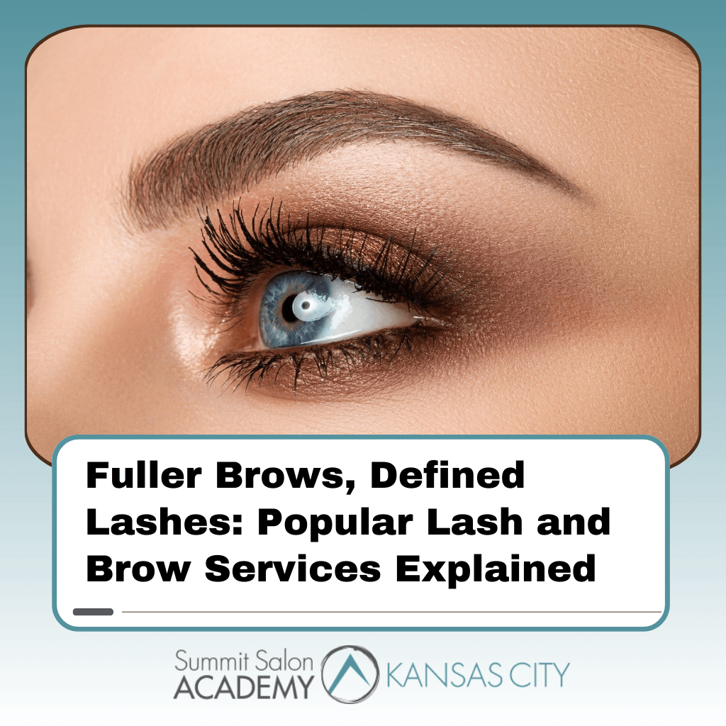 Fuller Brows, Defined Lashes: Popular Lash and Brow Services Explained