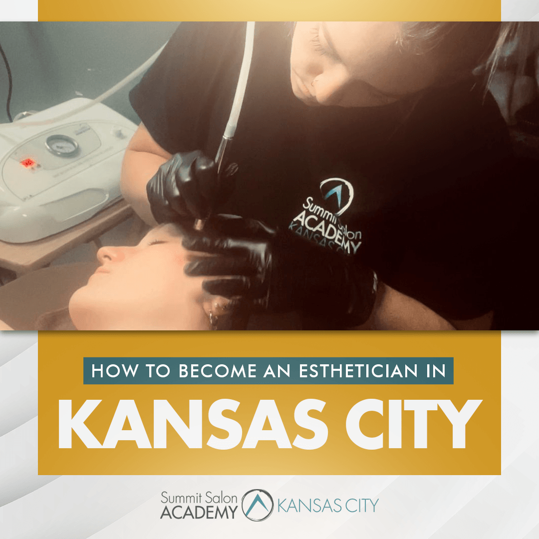 How To Become An Esthetician In Kansas City